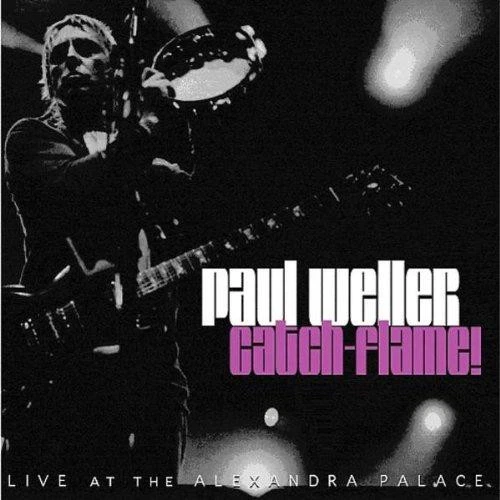 Paul Weller Catch Flame DVD- Live at Alexander Palace